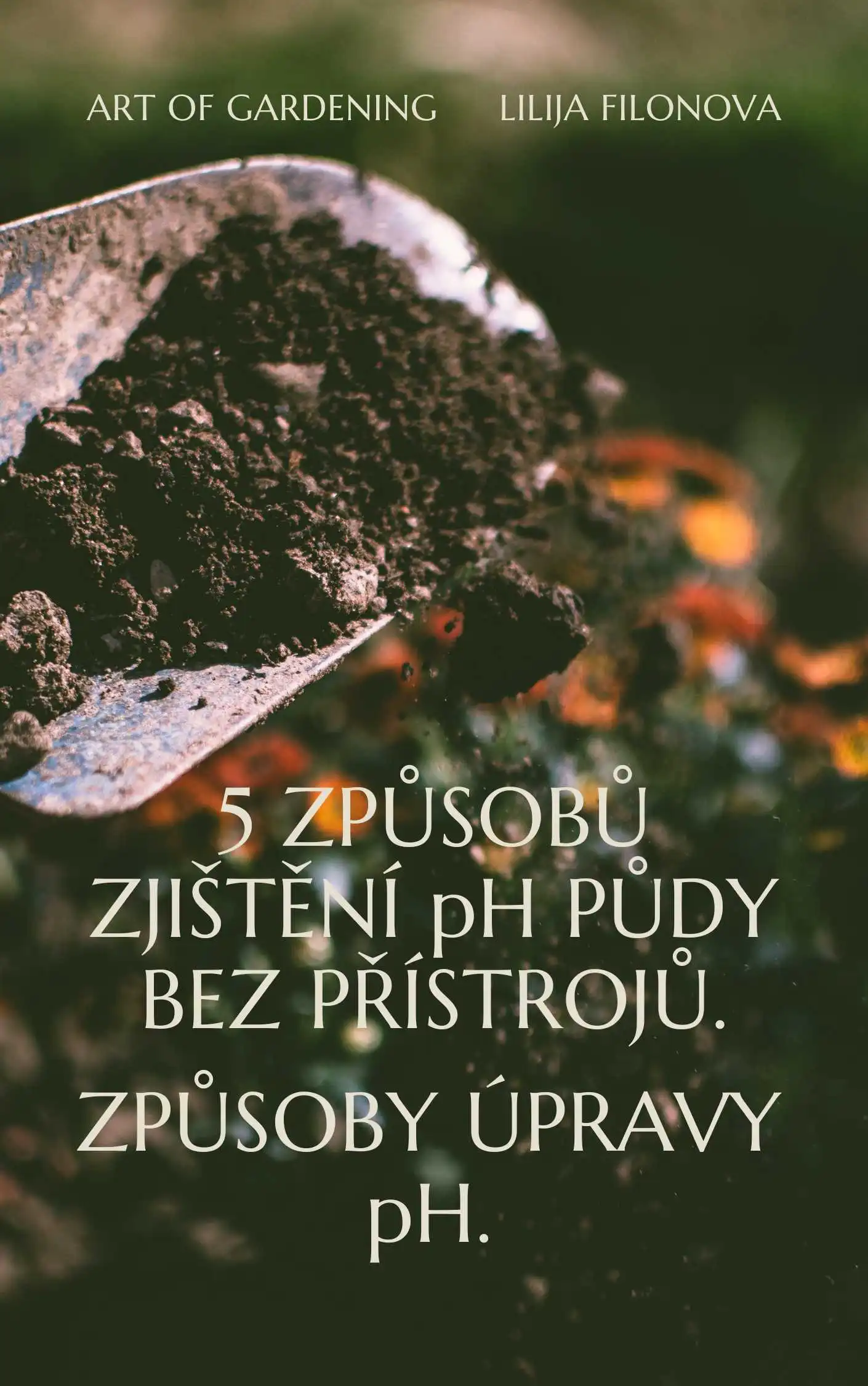 Způsoby zjištění pH půdy bez přístrojů